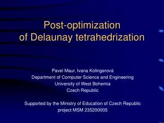 Post-optimiza tion of Delaunay tetrahedrization