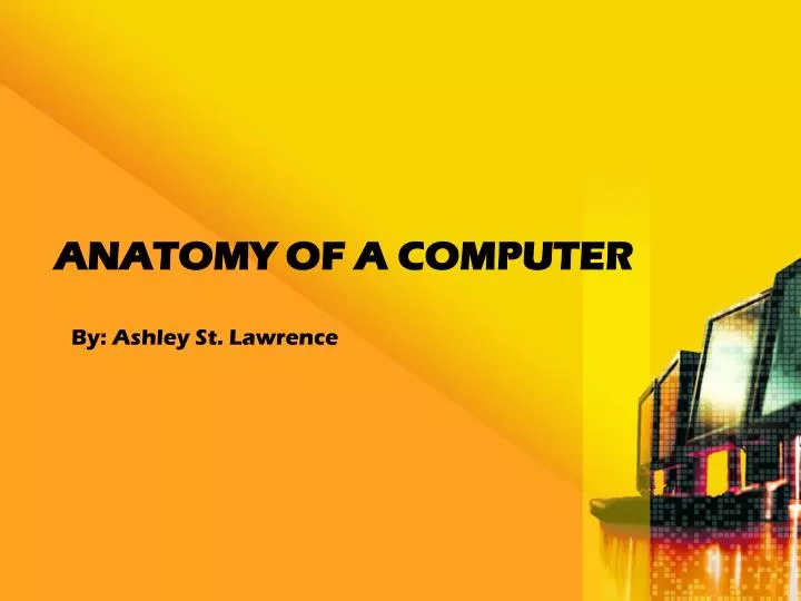 anatomy of a computer