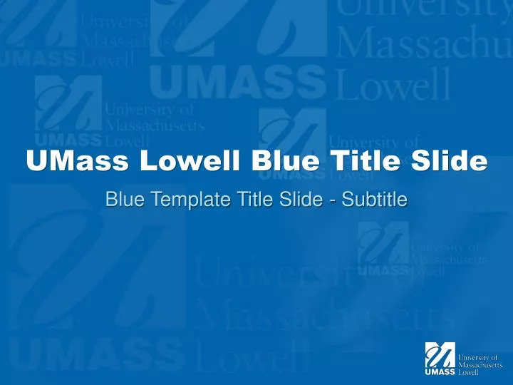 umass lowell blue title slide