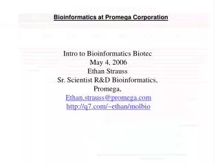 Bioinformatics at Promega Corporation