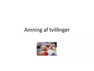 amning af tvillinger