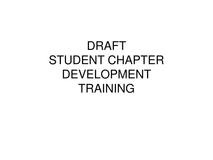 draft student chapter development training