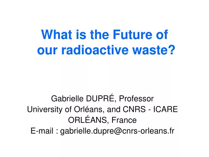 what is the future of our radioactive waste