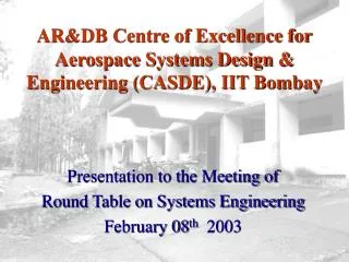 AR&amp;DB Centre of Excellence for Aerospace Systems Design &amp; Engineering (CASDE), IIT Bombay