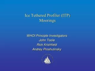 Ice Tethered Profiler (ITP) Moorings