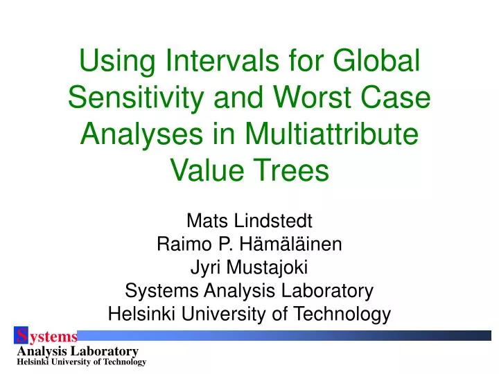 using intervals for global sensitivity and worst case analyses in multiattribute value trees