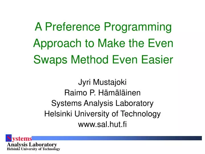 a preference programming approach to make the even swaps method even easier
