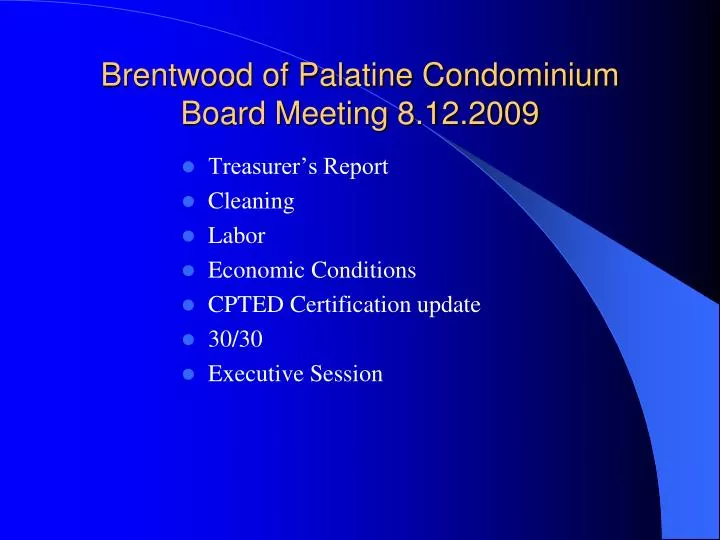 brentwood of palatine condominium board meeting 8 12 2009