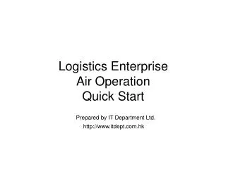 Logistics Enterprise Air Operation Quick Start