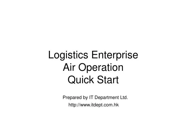 logistics enterprise air operation quick start