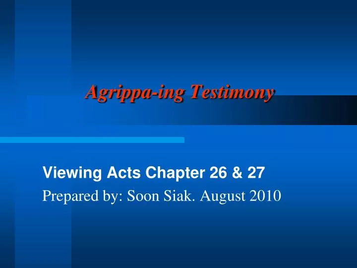 agrippa ing testimony