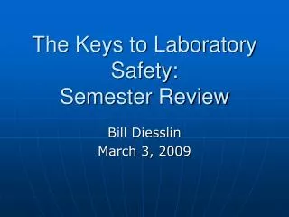 The Keys to Laboratory Safety: Semester Review
