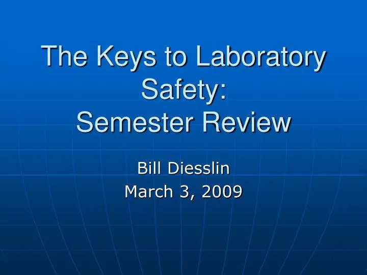 the keys to laboratory safety semester review