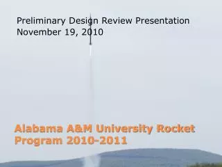 Alabama A&amp;M University Rocket Program 2010-2011