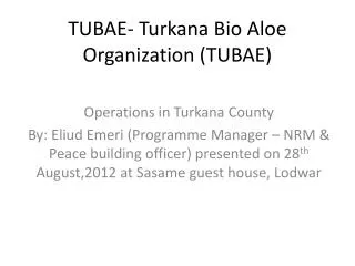 TUBAE- Turkana Bio Aloe Organization (TUBAE)