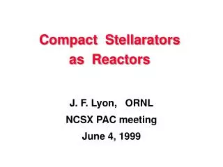 Compact Stellarators as Reactors