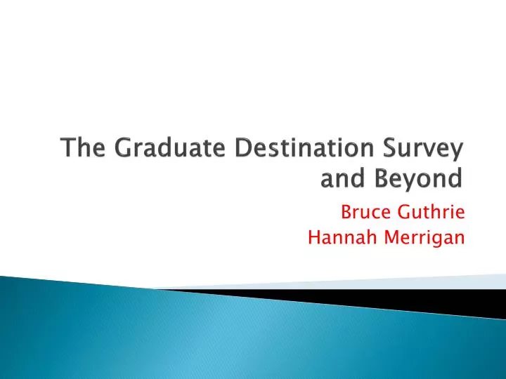 the graduate destination survey and beyond