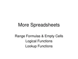 More Spreadsheets