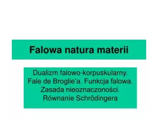 falowa natura materii