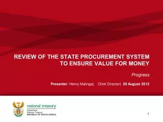 REVIEW OF THE STATE PROCUREMENT SYSTEM TO ENSURE VALUE FOR MONEY
