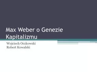 max weber o genezie kapitalizmu
