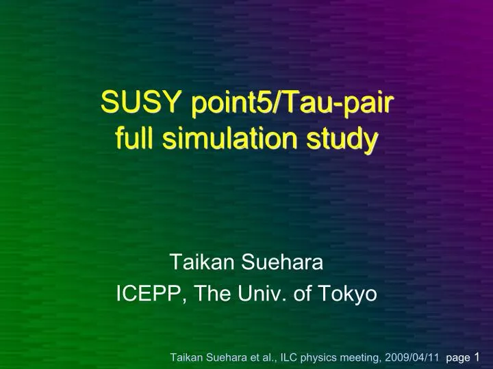 susy point5 tau pair full simulation study