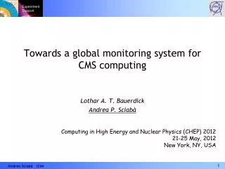Towards a global monitoring system for CMS computing