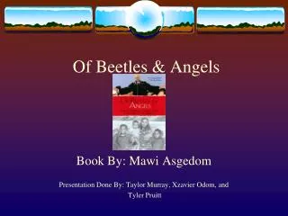 Of Beetles &amp; Angels