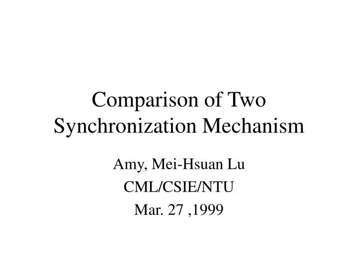 comparison of two synchronization mechanism
