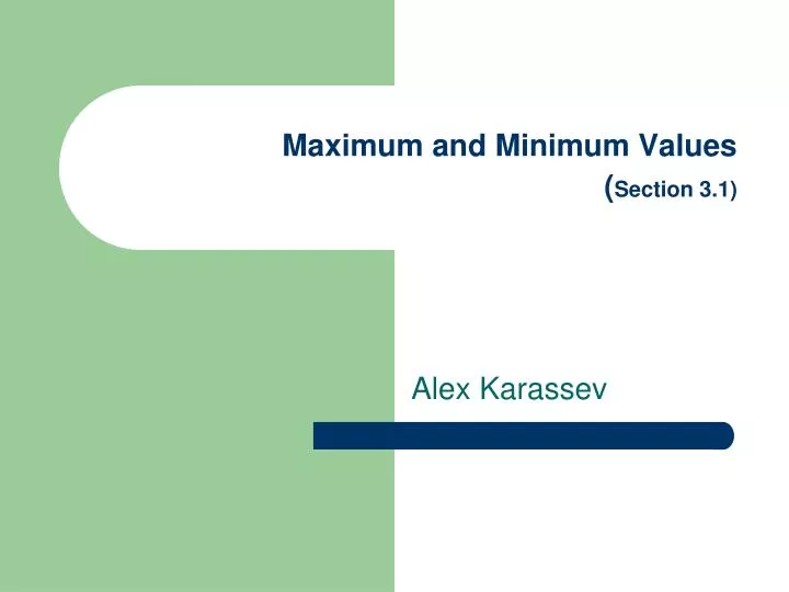 maximum and minimum values section 3 1