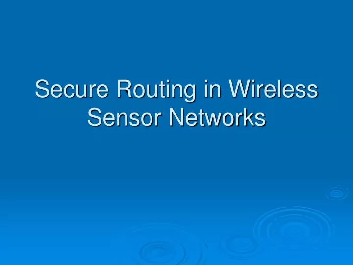 secure routing in wireless sensor networks