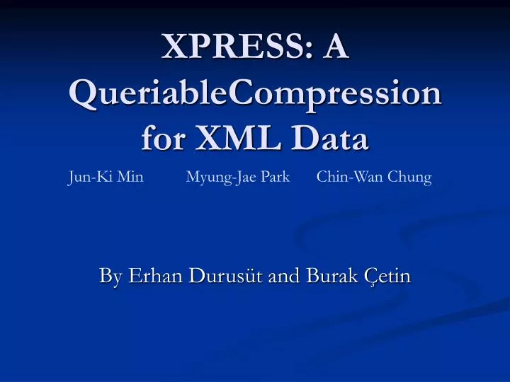 xpress a queriablecompression for xml data