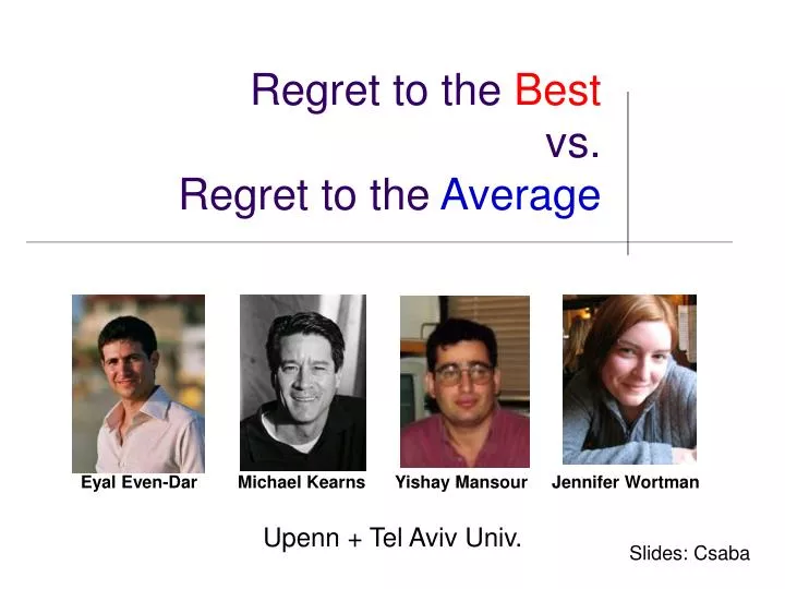 regret to the best vs regret to the average