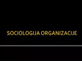 sociologija organizacije