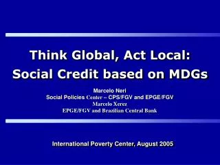 Think Global, Act Local: Social Credit based on MDGs