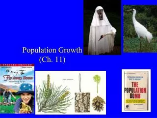 Population Growth (Ch. 11)