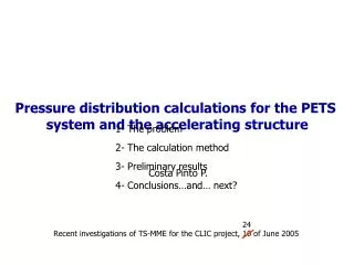 Pressure distribution calculations for the PETS system and the accelerating structure