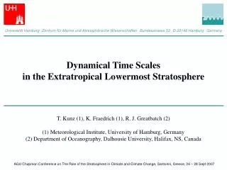 Dynamical Time Scales in the Extratropical Lowermost Stratosphere