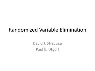 Randomized Variable Elimination