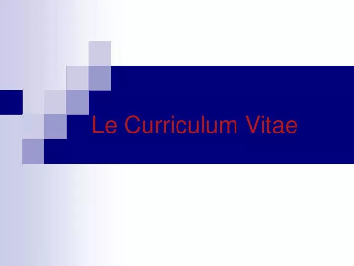 le curriculum vitae