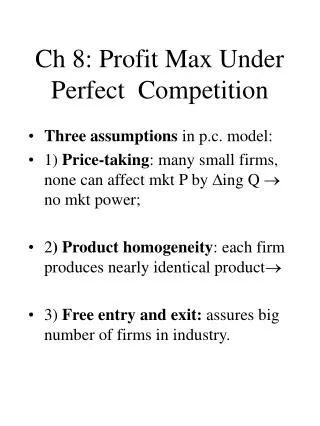 Ch 8: Profit Max Under Perfect Competition