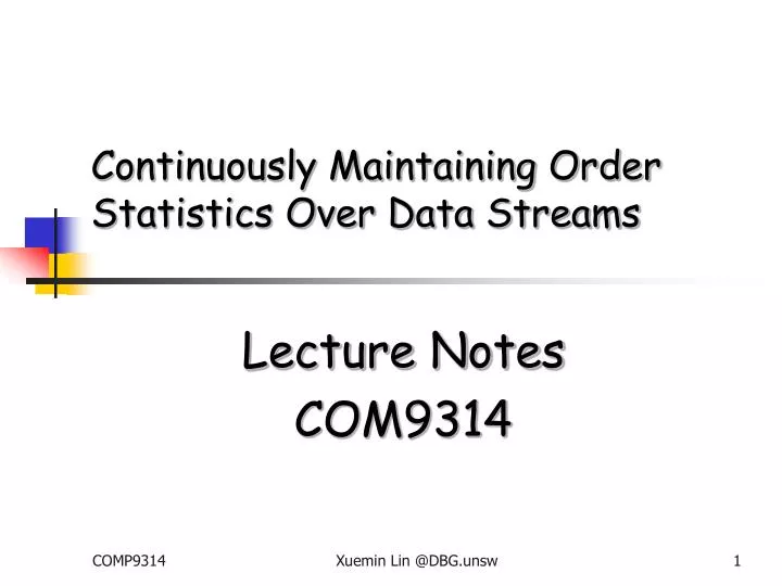 continuously maintaining order statistics over data streams