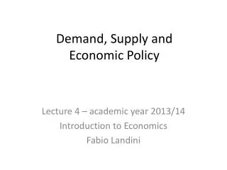 Demand, Supply and Economic Policy
