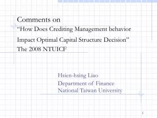 Hsien-hsing Liao Department of Finance National Taiwan University