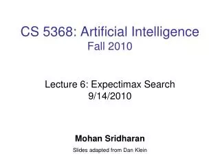 CS 5368: Artificial Intelligence Fall 2010