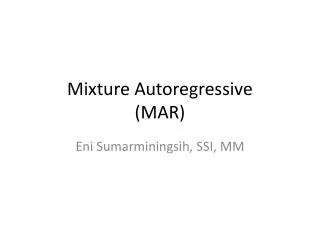 mixture autoregressive mar
