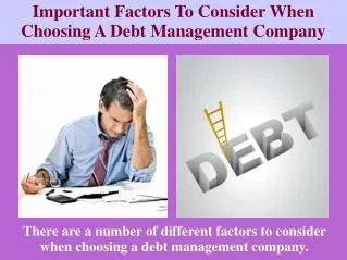 Important Factors To Consider When Choosing A Debt Managemen