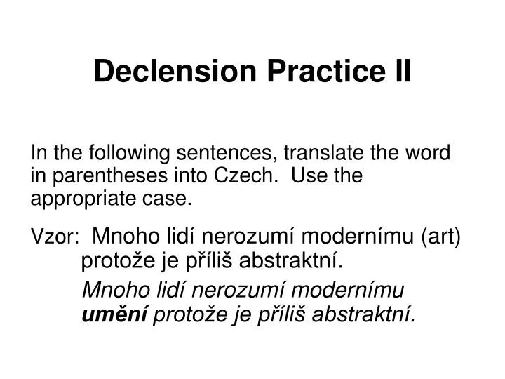 declension practice ii