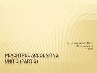 Peachtree Accounting Unit 3 (Part 2)