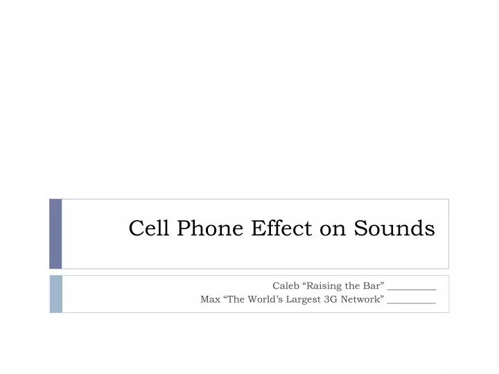 cell phone effect on sounds